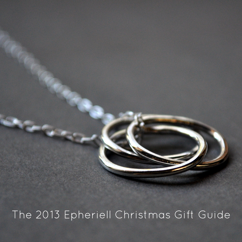 The 2013 Epheriell Christmas Gift Guide